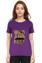 Load image into Gallery viewer, Wild And Free - Women's Round Neck Half Sleeve T-Shirt