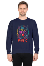 Load image into Gallery viewer, All You Need Is Music - Men's SweatShirt