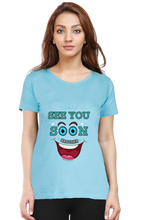 Load image into Gallery viewer, See You Soon Brother - Women's Round Neck Half Sleeve T-Shirt