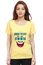 Load image into Gallery viewer, See You Soon Brother - Women's Round Neck Half Sleeve T-Shirt