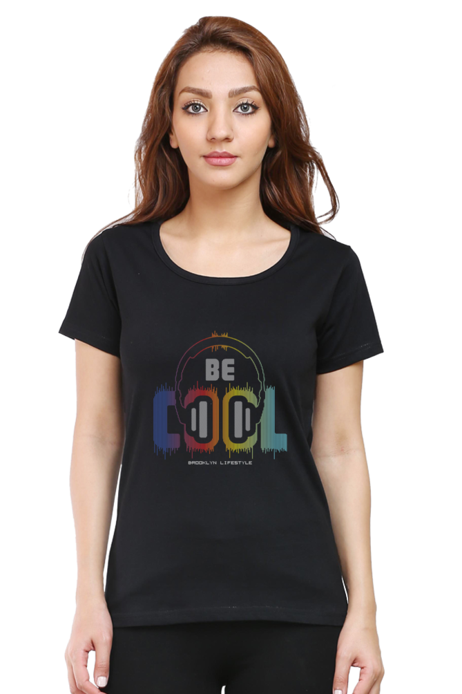 Be Cool with Music - Women's Round Neck Half Sleeve T-Shirt