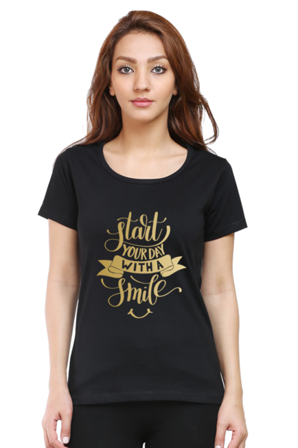 Start Your Day with Smile - Women's Round Neck Half Sleeve T-Shirt