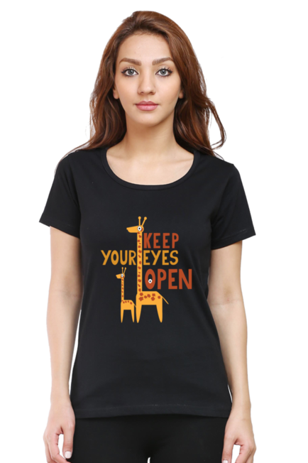 Keep your Eyes Open - Women's Round Neck Half Sleeve T-Shirt
