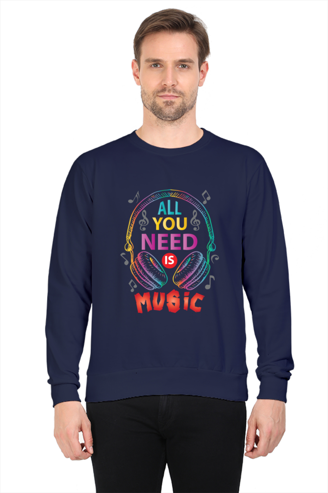 All You Need Is Music - Men's SweatShirt