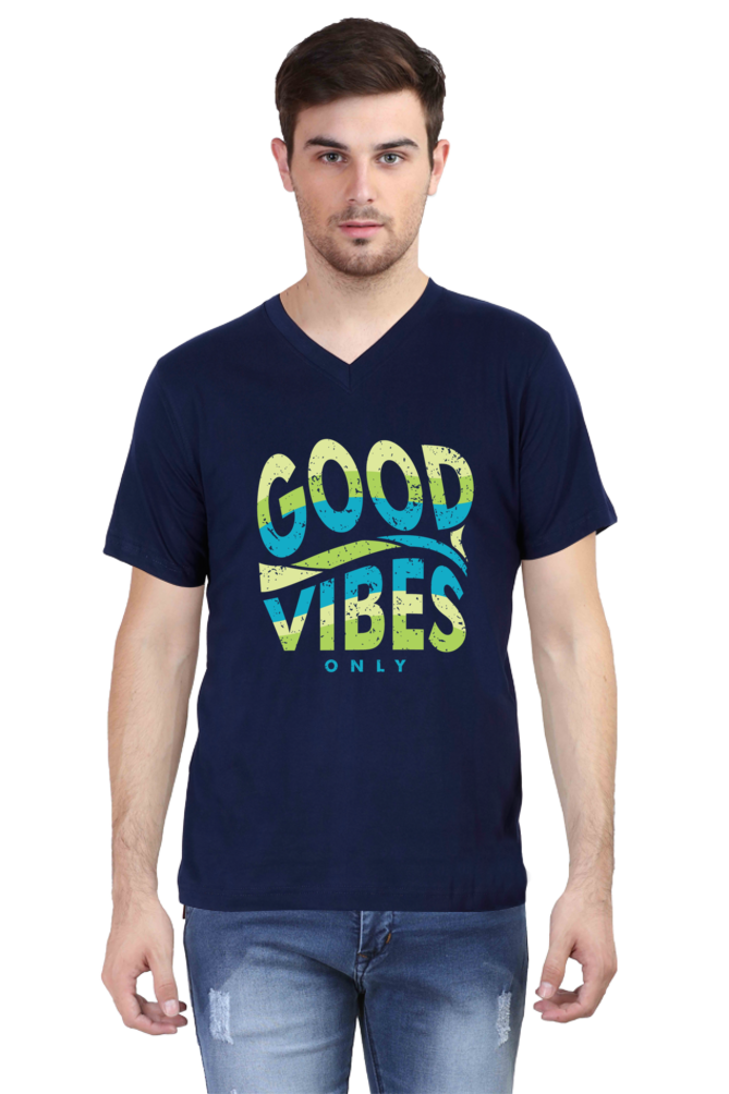 Good Vibes Only - Men's V-Neck Half Sleeve T-Shirt