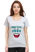 Load image into Gallery viewer, See You Soon Brother - Women&#39;s Round Neck Half Sleeve T-Shirt
