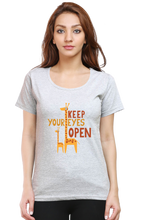 Load image into Gallery viewer, Keep your Eyes Open - Women&#39;s Round Neck Half Sleeve T-Shirt
