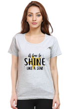 Load image into Gallery viewer, Shine Like A Star - Women&#39;s Round Neck Half Sleeve T-Shirt
