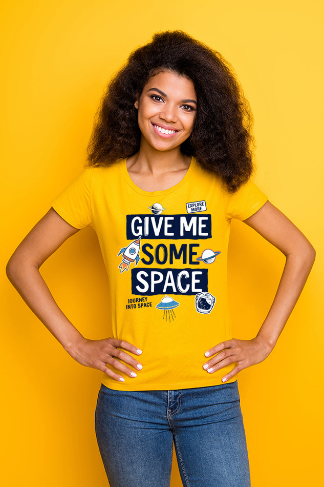 Give Me Some Space - Women's Round Neck Half Sleeve T-Shirt