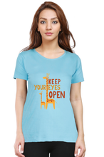 Load image into Gallery viewer, Keep your Eyes Open - Women&#39;s Round Neck Half Sleeve T-Shirt
