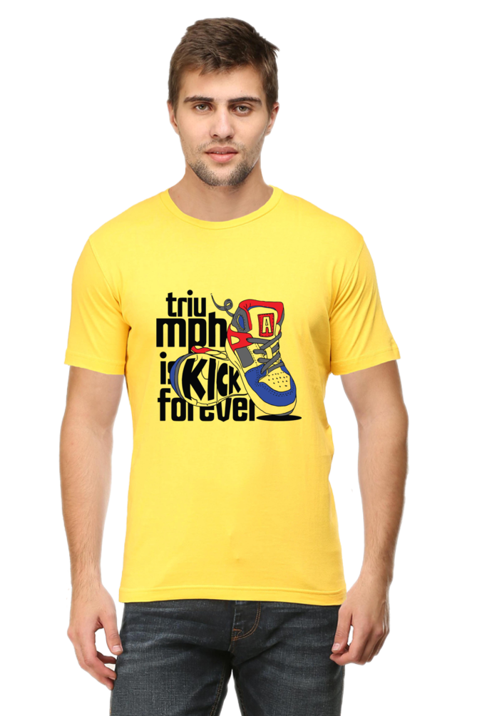 Triumph is Kick for Ever - Men's Round Neck Half Sleeve T-Shirt