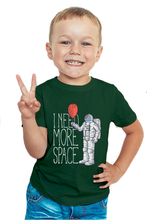 Load image into Gallery viewer, I Need More Space - Kid's Round Neck Half Sleeve T-Shirt
