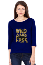 Load image into Gallery viewer, Wild And Free - Women&#39;s Round Neck Full Sleeve T-Shirt
