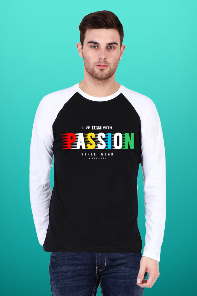 Live Life With Passion - Men's Raglan Full Sleeve T-Shirt