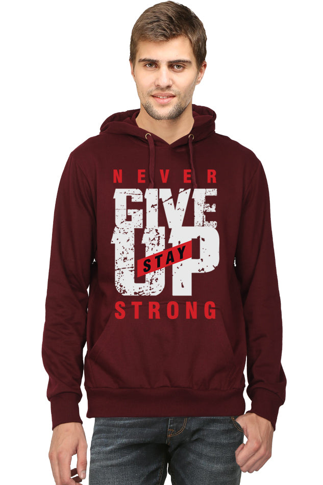 Stay Strong N Never Give Up - Men's Hooded SweatShirt